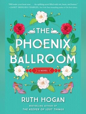 The Phoenix Ballroom Paperback Novel By Ruth Hogan